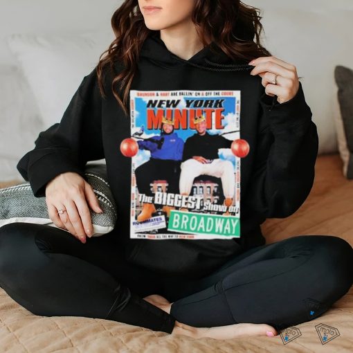 Roommates Show New York Minute the biggest broadway hoodie, sweater, longsleeve, shirt v-neck, t-shirt