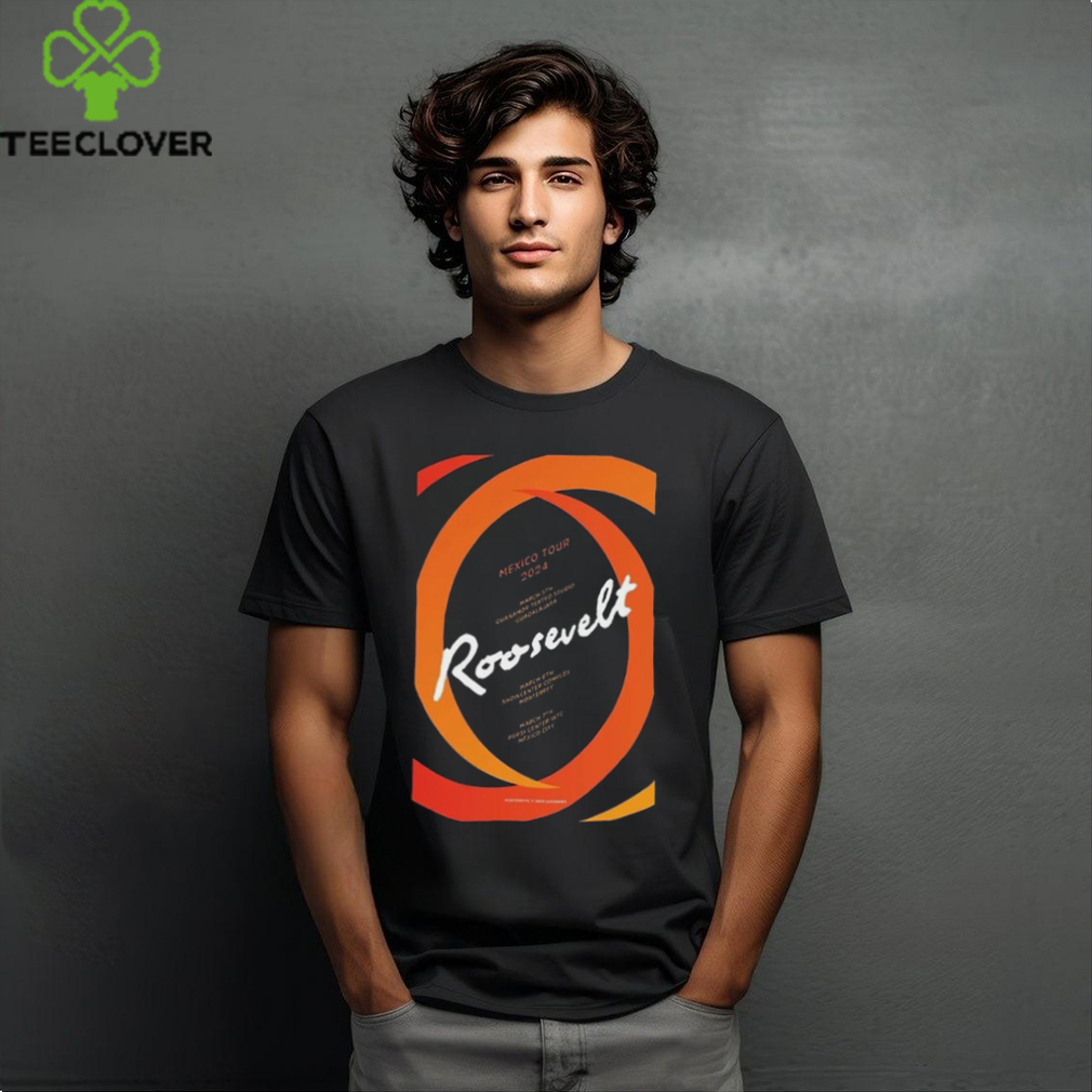 Roosevelt Mexico Tour 24 Poster Shirt Roosevelt Mexico Tour 24 Poster Shirt
