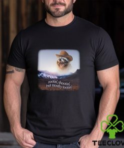 Rootin' Shootin' But Mostly Tootin' Raccoon Cowboy Shirt