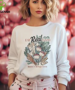 Roots And Refuge Merch Eat Real Food Roots And Refuge T Shirt