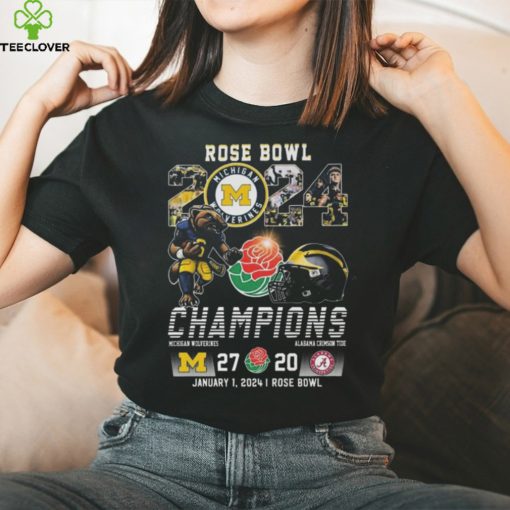 Rose Bowl Champions 2024 Michigan Wolverines Champions Michigan 27 20 Alabama January 1 2024 Rose Bowl Shirt