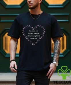 Roses Are Red Violets Are Blue If You Long Covid So Can You Shirt