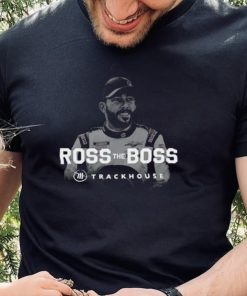 Ross Chastain Ross the boss Trackhouse 2022 shirt 2 Ross Chastain Ross the boss Trackhouse 2022 shirt