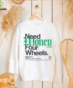 Rotiform need Wheels shirt