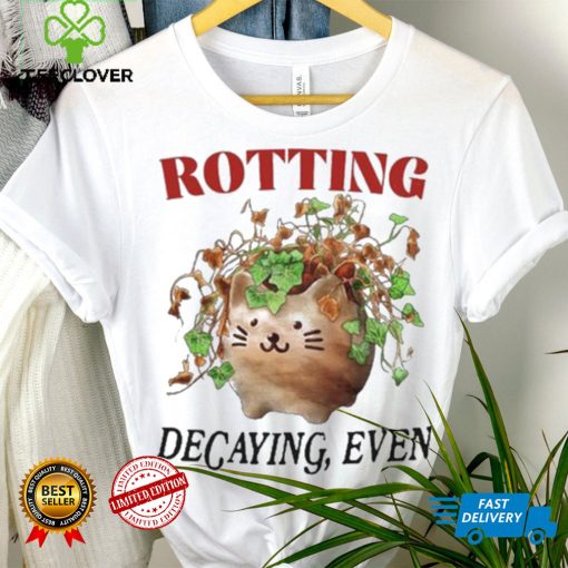 Rotting Decaying Even T Shirts