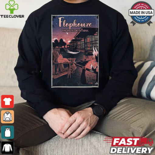 Round Top, Texas Flophouze The Hotel With Soul Poster Shirt