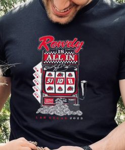 Rowdy All In Las Vegas 2023 Kyle Busch T shirt