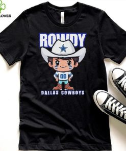 Rowdy Dallas Cowboys Shirt