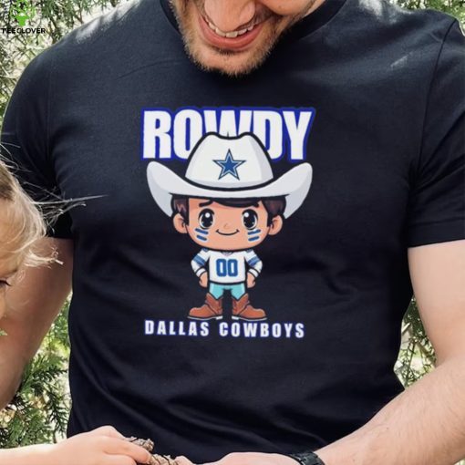 Rowdy Dallas Cowboys Shirt