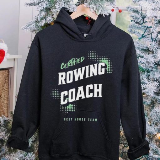 Rowing Coach Essential T hoodie, sweater, longsleeve, shirt v-neck, t-shirt