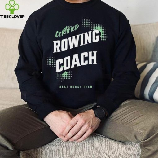 Rowing Coach Essential T hoodie, sweater, longsleeve, shirt v-neck, t-shirt