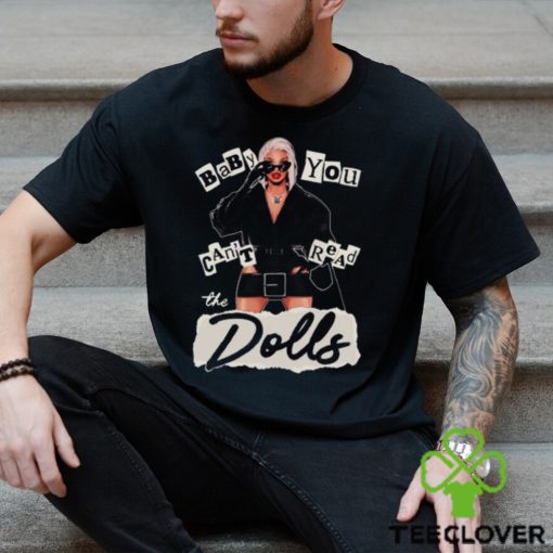 Roxxxy Andrews You Can’t Read The Doll Shirt