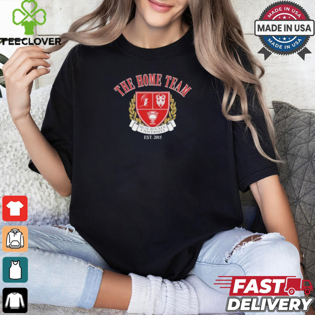 Rru crest the home team real rocker university T shirt Rru crest the home team real rocker university T shirt
