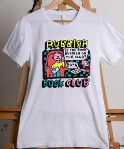 Rubbish Book Club shirt 1 Rubbish Book Club shirt