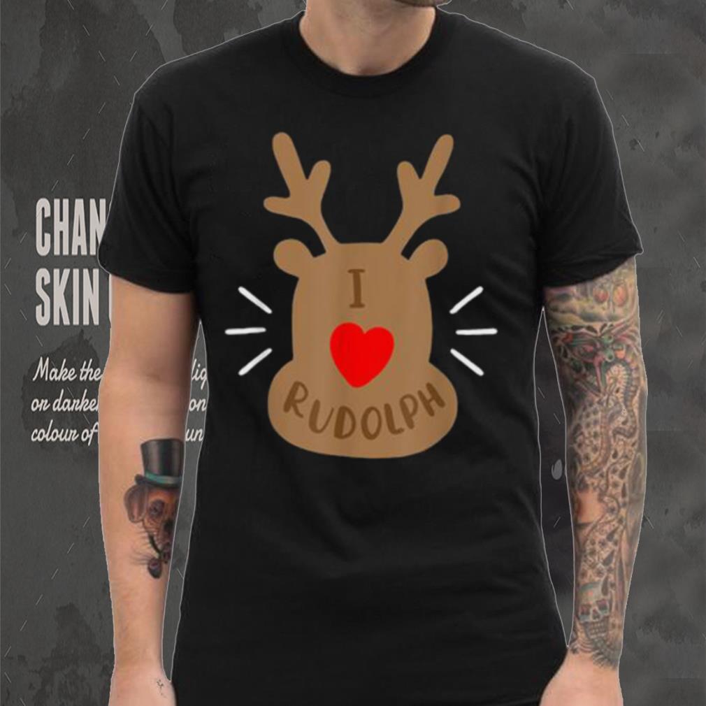 Rudolph Christmas T Shirt, Reindeer Xmas Tee I Love Rudolph Shirt Rudolph Christmas T Shirt, Reindeer Xmas Tee I Love Rudolph Shirt