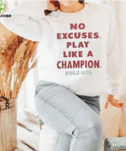 Rule 76 No Excuses Play Like A Champion Retro Movie T Shirt
