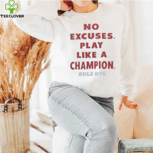 Rule 76 No Excuses Play Like A Champion Retro Movie T Shirt