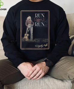 Run Rose Run At The ACMs Dolly Parton T Shirt