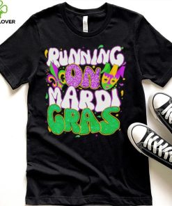 Running on Mardi Gras hoodie, sweater, longsleeve, shirt v-neck, t-shirt