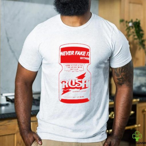 Rush leather Cleaner never fake it without shirt