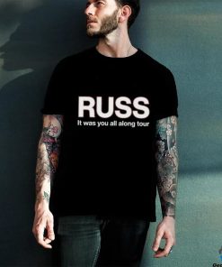 Russ With 6Lack It Was You All Along Shirts
