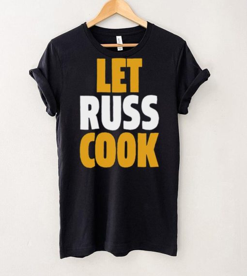 Russell Wilson Pittsburgh Let Russ Cook Shirt