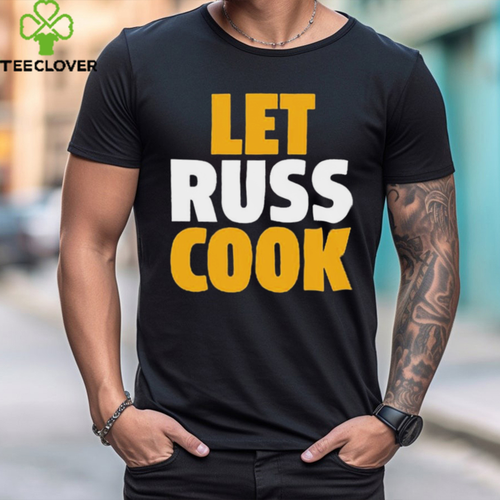 Russell Wilson Pittsburgh Let Russ Cook t shirt Russell Wilson Pittsburgh Let Russ Cook t shirt