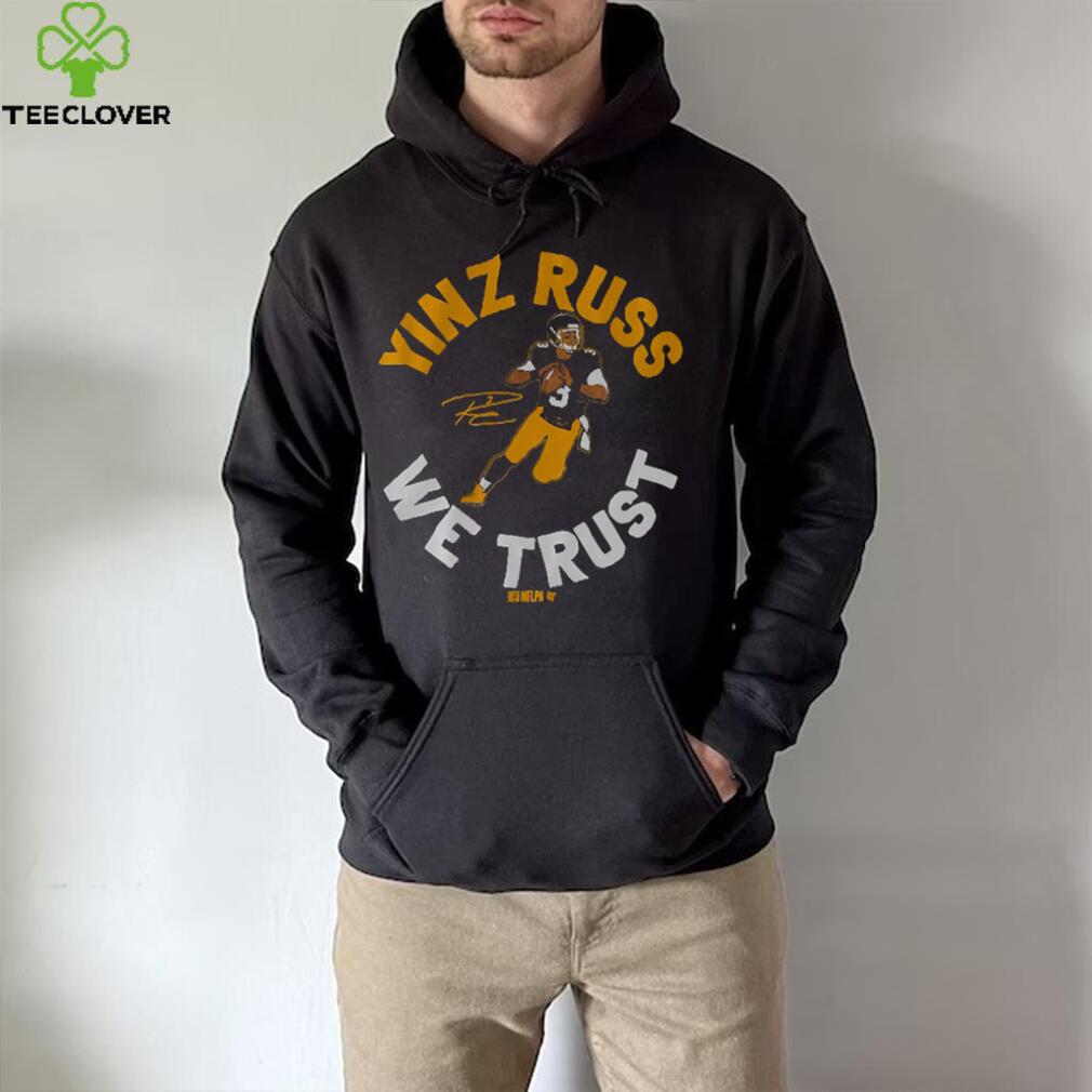 Russell Wilson Yinz Russ We Trust Shirt Russell Wilson Yinz Russ We Trust Shirt