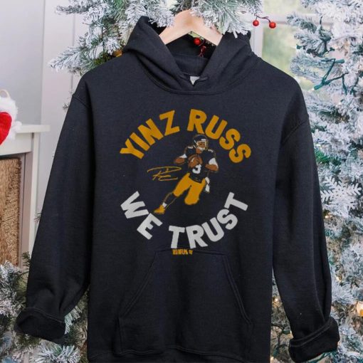 Russell Wilson Yinz Russ We Trust Shirt