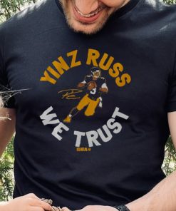 Russell Wilson Yinz Russ We Trust Shirt