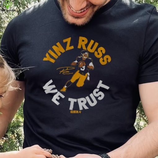Russell Wilson Yinz Russ We Trust Shirt