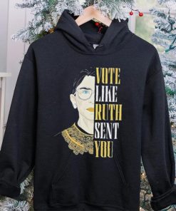 Ruth Ginsburg Vote Like Ruth Sent You 2024 Ladies T Shirt