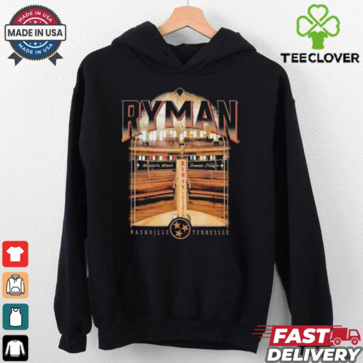 Ryman Auditorium Music Most Iconic Stage Nashville Tennessee T hoodie, sweater, longsleeve, shirt v-neck, t-shirts