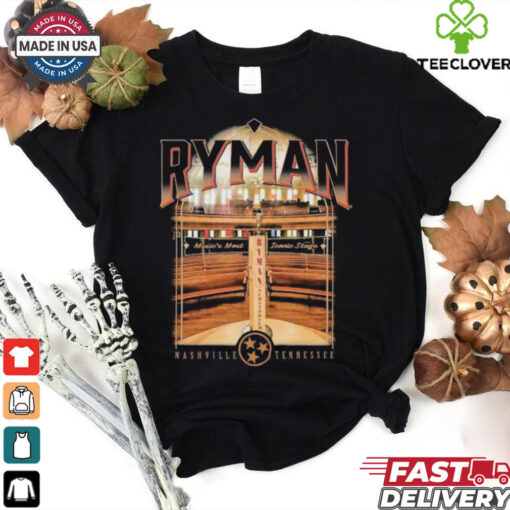 Ryman Auditorium Music Most Iconic Stage Nashville Tennessee T hoodie, sweater, longsleeve, shirt v-neck, t-shirts