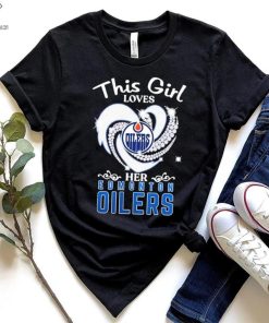This Girl Loves Heart Her Edmonton Oilers Shirt 2 This Girl Loves Heart Her Edmonton Oilers Shirt