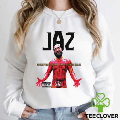 SAL flesh of my flesh blood blood of my blood 2023 shirt