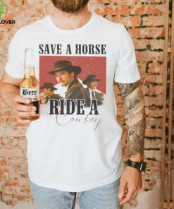 SAVE A HORSE RIDE A COWBOY PEDRO PASCAL I LOVE WHISKEY AGENT KINGSMAN SHIRT