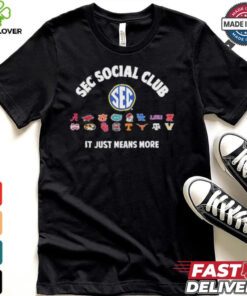 SEC Social Club It Just Means More 2024 Shirt