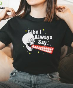 SKULL SCREAMING LIKE I ALWAYS SAY SHIRT 2 SKULL SCREAMING LIKE I ALWAYS SAY SHIRT