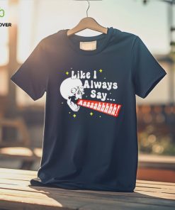 SKULL SCREAMING LIKE I ALWAYS SAY SHIRT 3 SKULL SCREAMING LIKE I ALWAYS SAY SHIRT