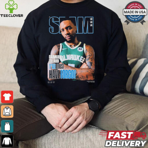 SLAM 252 Cover Damian Lillard From Milwaukee Bucks NBA 2024 2025 Y’All Must Have Forgot t hoodie, sweater, longsleeve, shirt v-neck, t-shirt