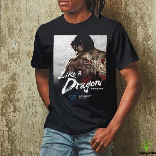 A Live Action Like A Dragon Yakuza Series Will Release On October 24 On Prime Video Unisex T Shirt