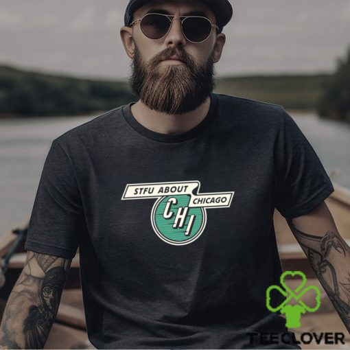 STFU About Chicago Vintage Transit logo shirt
