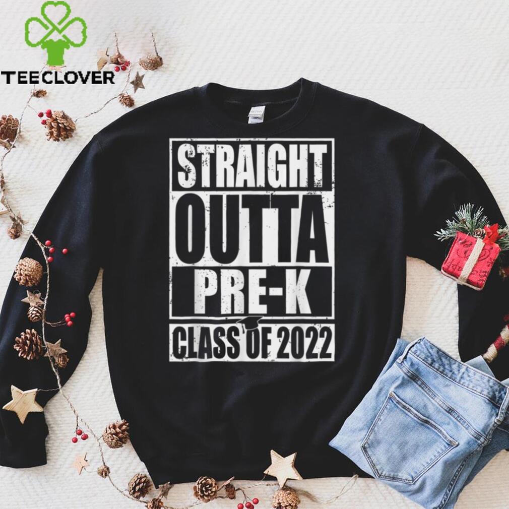 STRAIGHT OUTTA Pre K Class Of 2022 Graduation Gift Shirt T Shirt