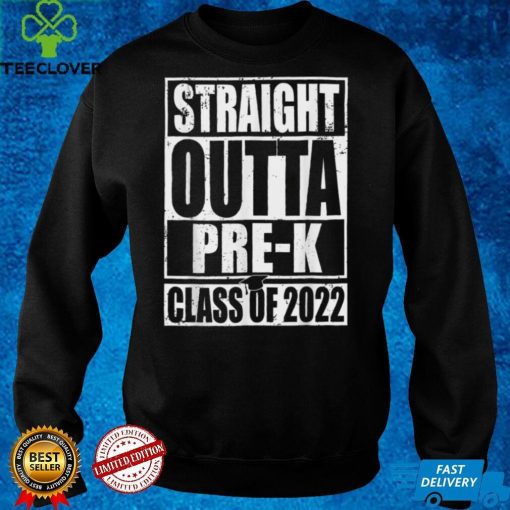 STRAIGHT OUTTA Pre K Class Of 2022 Graduation Gift Shirt T Shirt