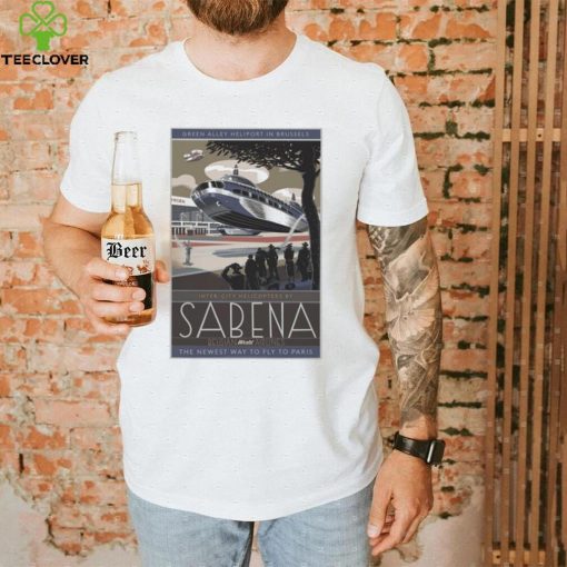 Sabena belgian world airlines poster the newest way to fly to paris hoodie, sweater, longsleeve, shirt v-neck, t-shirt