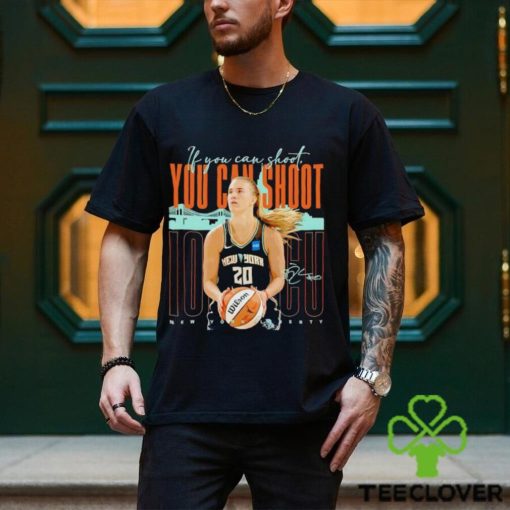 Sabrina Ionescu New York Liberty you can shoot shirt