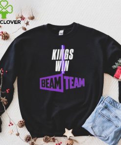 Sacramento Kings Kings Win Beam Team hoodie, sweater, longsleeve, shirt v-neck, t-shirt