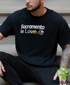 Sacramento Kings is love city pride shirt