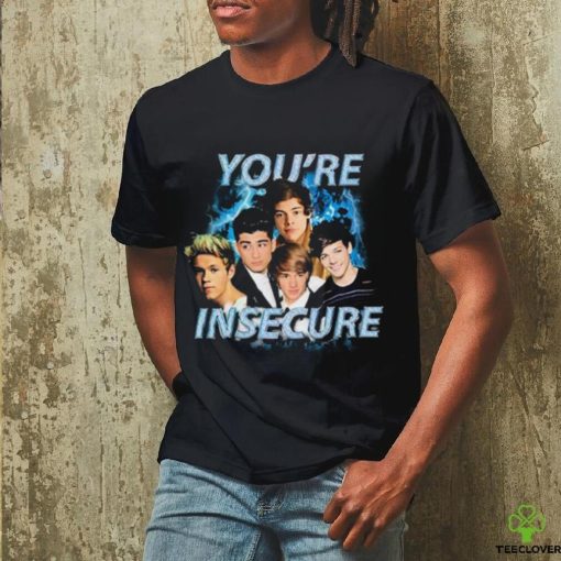 Sadstreet You’re Insecurity Shirt